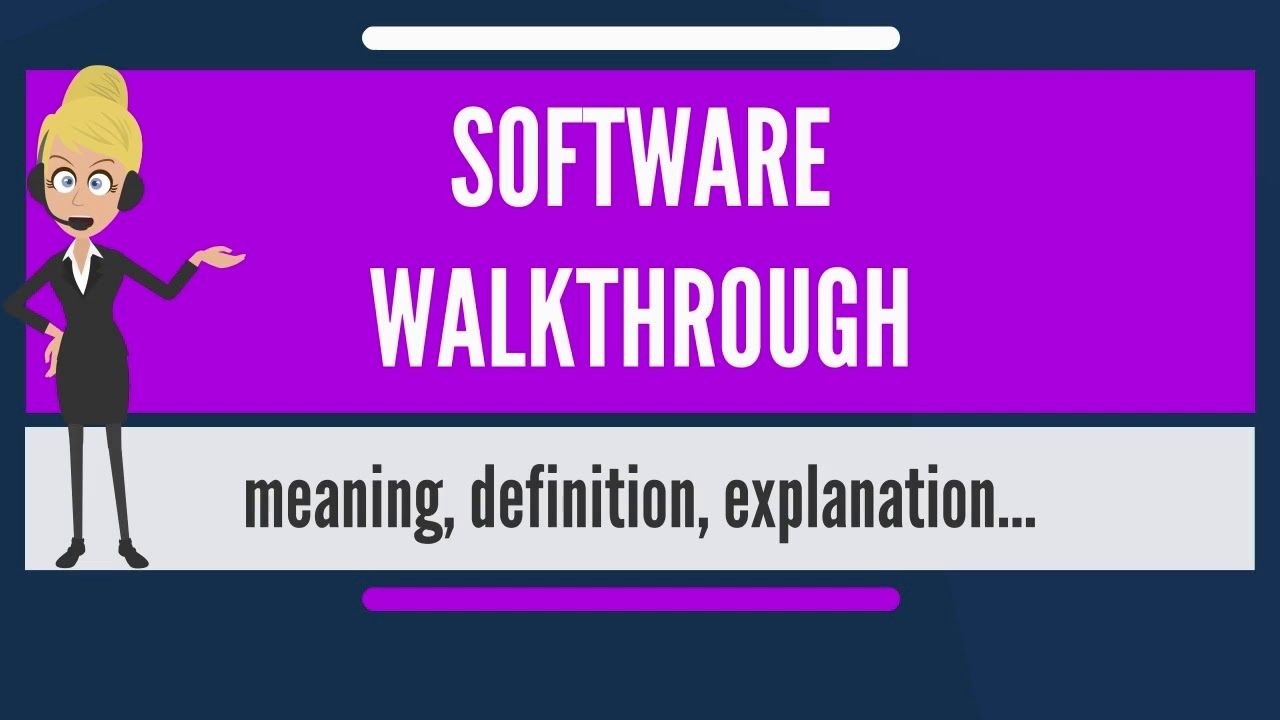 Walkthrough Software