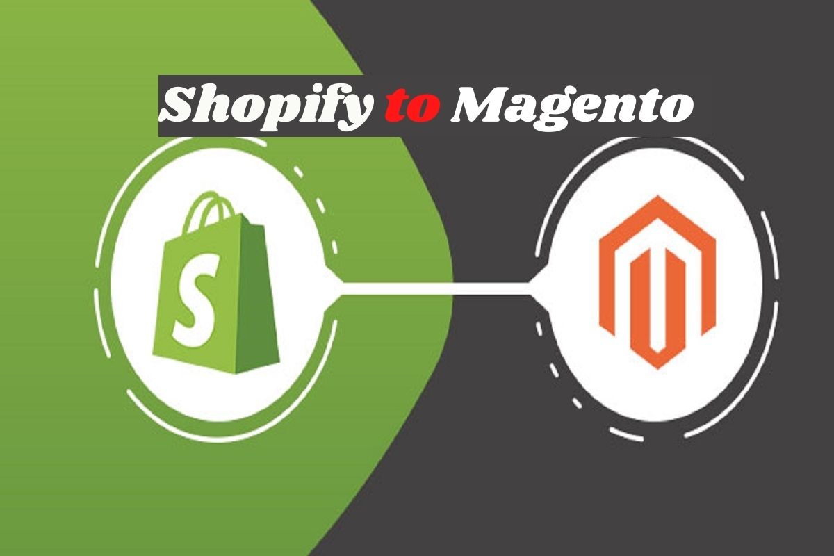 Shopify to Magento