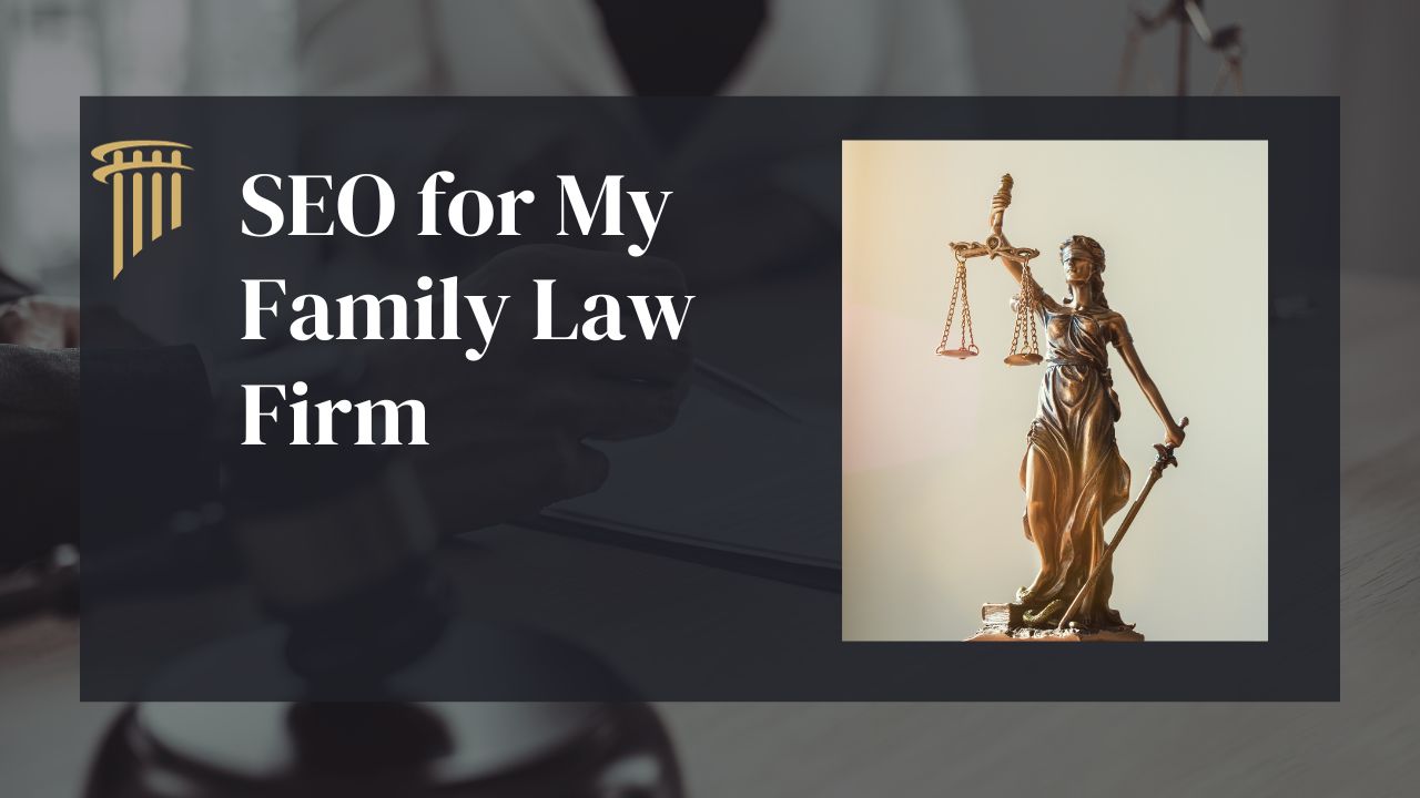 SEO for My Family Law Firm
