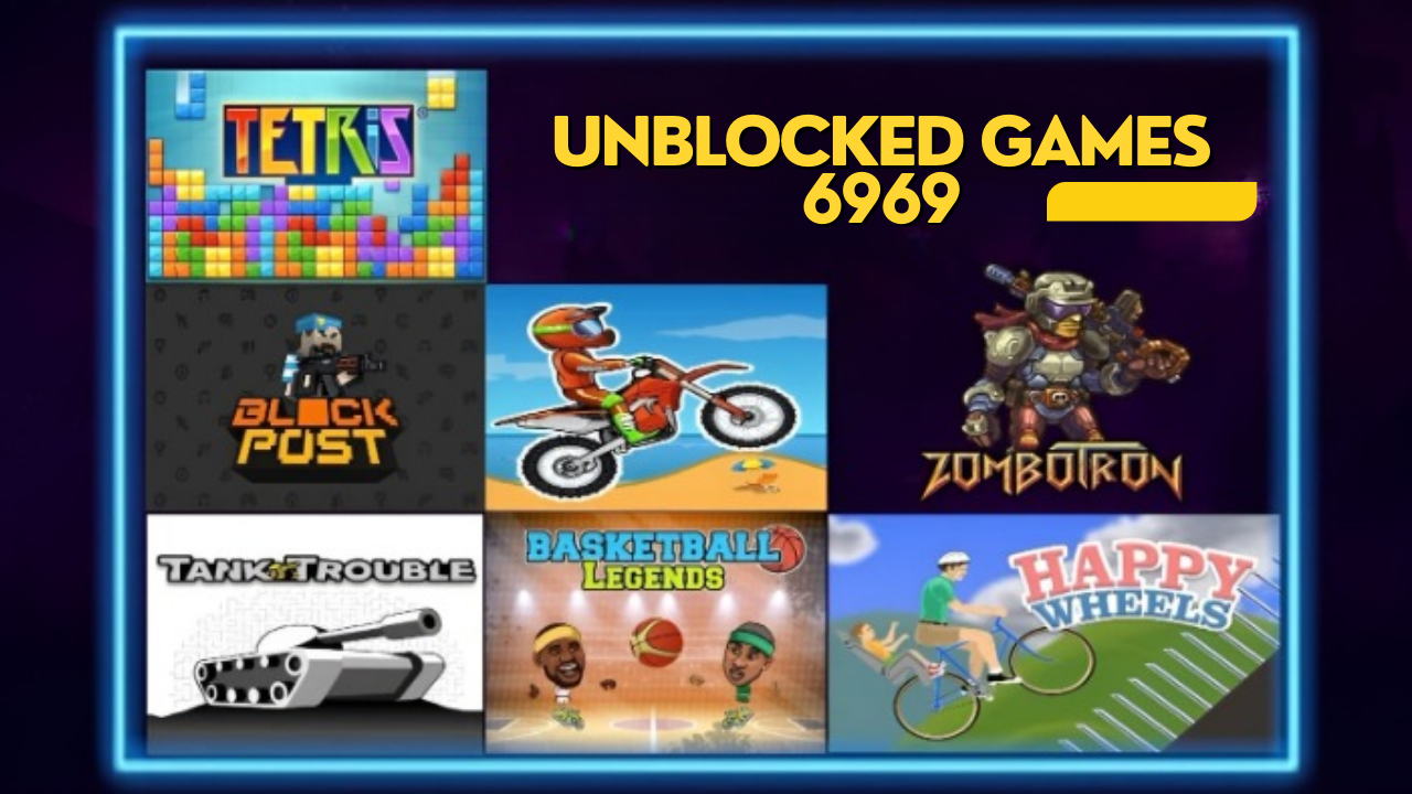Unblocked Games 6969 Play Free Online Games Without Restrictions 