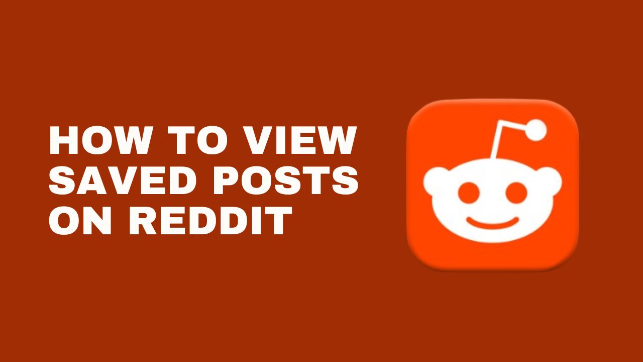how to view saved posts on reddit