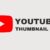 YouTube Thumbnail Size Details for Optimizing Your Videos in 2024