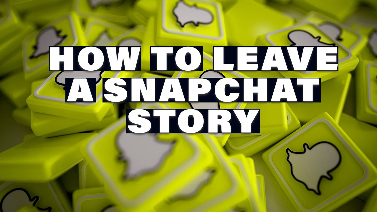 how to leave a snapchat story