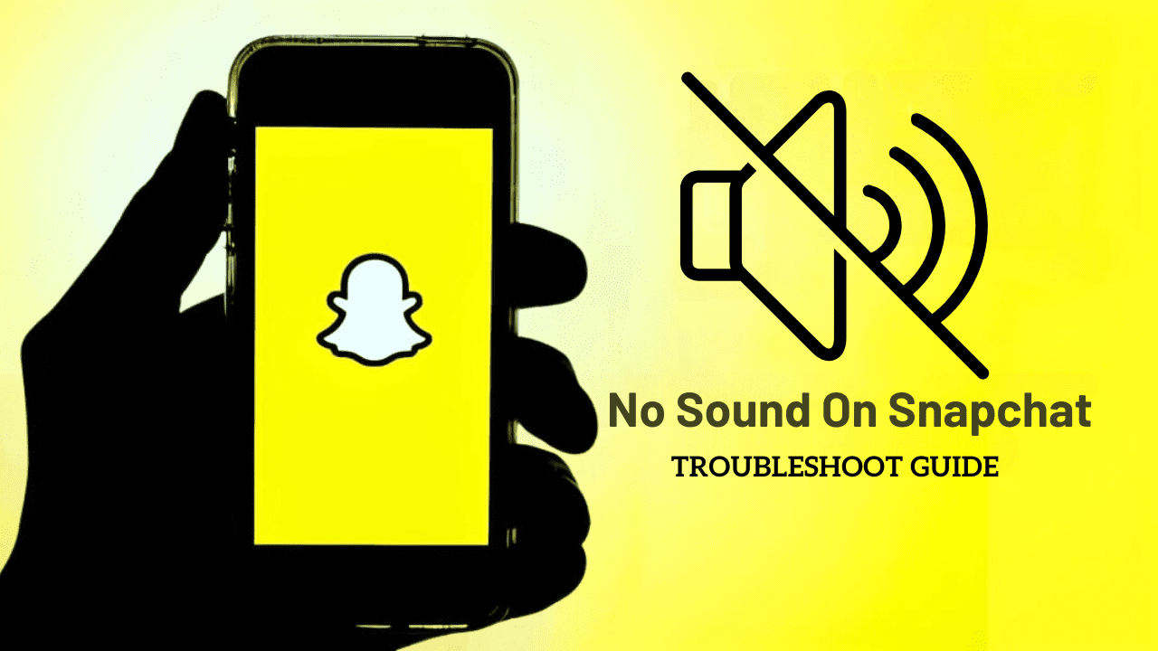 No Sound On Snapchat
